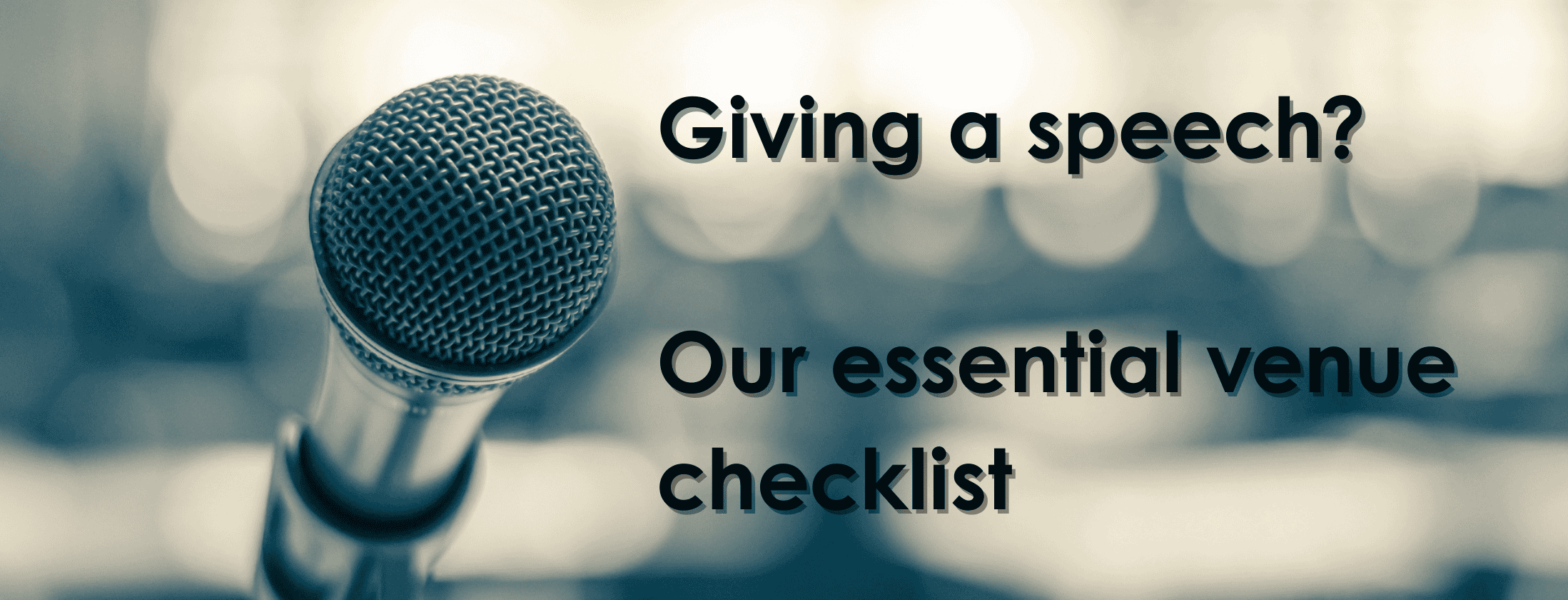 Presentation venue checklist - image of  microphone + text